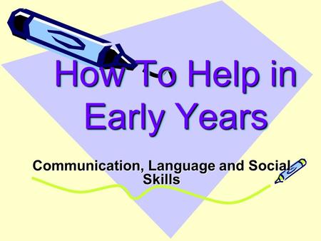 How To Help in Early Years