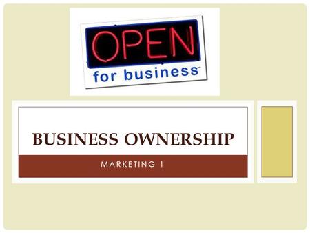 Business Ownership Marketing 1.