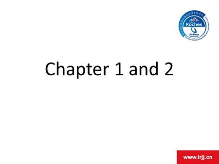 Www.lrjj.cn Chapter 1 and 2. www.lrjj.cn Definition of Accounting The process of identifying, measuring, and communicating economic information to permit.