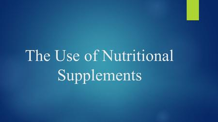 The Use of Nutritional Supplements. Where Can One go to Find information on The Use of Supplements?  First make sure to speak with your doctor or pharmacist.
