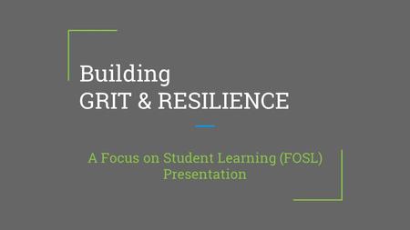 Building GRIT & RESILIENCE