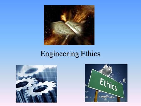 Engineering Ethics. Engineering Ethics ( II ) Wael. A. Moustafa MA.Sc., P.Eng. May 18, 2011 Mechanical Engineering Department Umm Al-Qura University.