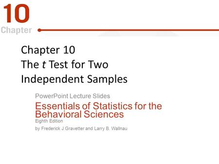 Chapter 10 The t Test for Two Independent Samples