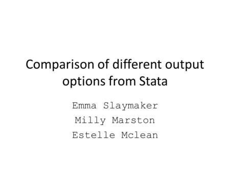 Comparison of different output options from Stata