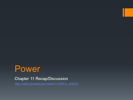 Power Chapter 11 Recap/Discussion