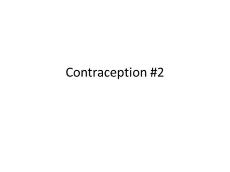 Contraception #2.
