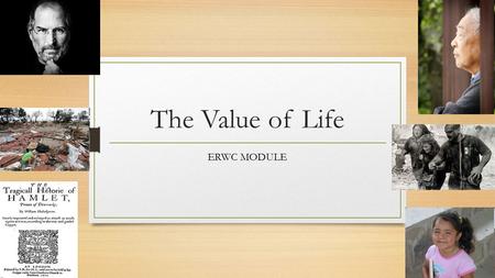 The Value of Life ERWC MODULE.
