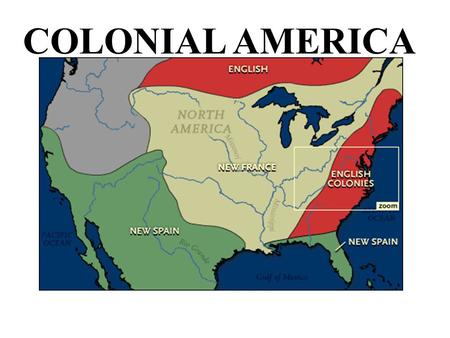 COLONIAL AMERICA. Britain owned 13 colonies on the east coast of North America. Colonial America is the time period from 1607 to 1776. Atlantic Ocean.