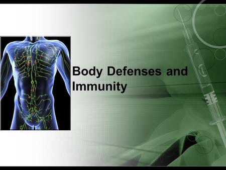 Body Defenses and Immunity. The Lymphatic System Consists of two semi- independent parts Lymphatic vessels Lymphoid tissues and organs Lymphatic system.