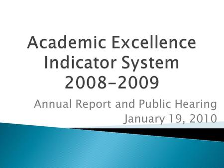 Annual Report and Public Hearing January 19, 2010.