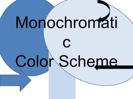 Monochromatic Color Scheme