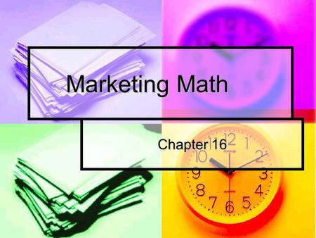 Marketing Math Chapter 16. Functions of a cash register Record sales Record sales Store cash and sales documents Store cash and sales documents Provide.