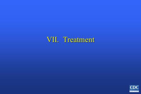 VII. Treatment. Outpatient Triage n No hemorrhagic manifestations and patient is well-hydrated: home treatment n Hemorrhagic manifestations or hydration.