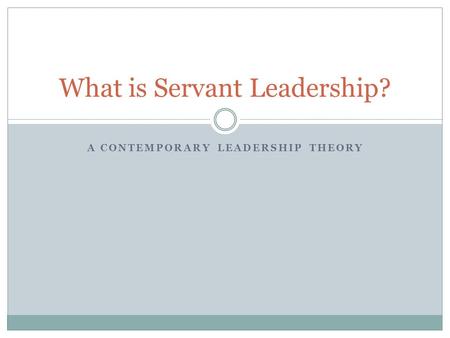 What is Servant Leadership?
