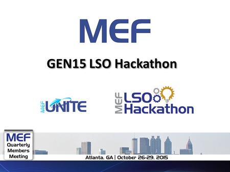 GEN15 LSO Hackathon. Session Topics LSO Hackathon vision (GEN15 and beyond) GEN15 LSO/CE 2.0 oriented scope (review of the diagram) and defined outputs.