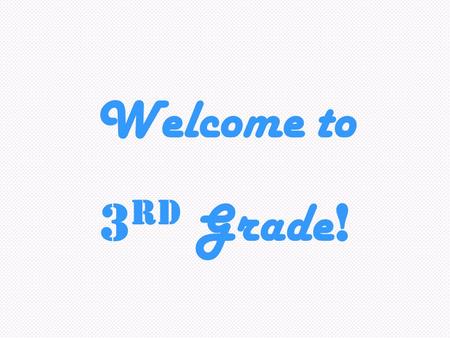 Welcome to 3 rd Grade !. Grade 3 – Room 61 Teacher Mrs. Deborah Sobczak 215-441-6093 X11231.