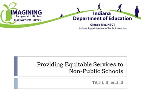 Providing Equitable Services to Non-Public Schools Title I, II, and III.