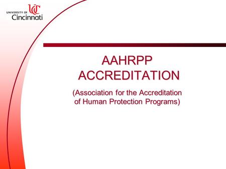 AAHRPP ACCREDITATION (Association for the Accreditation of Human Protection Programs)