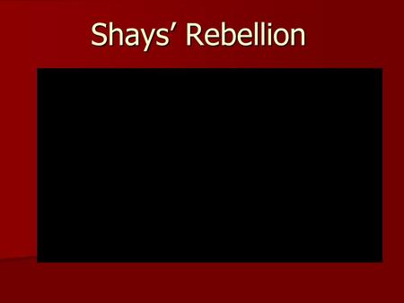 Shays’ Rebellion. The Great Depression After the war, each state began issuing its own paper money After the war, each state began issuing its own paper.