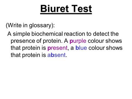 Biuret Test (Write in glossary):
