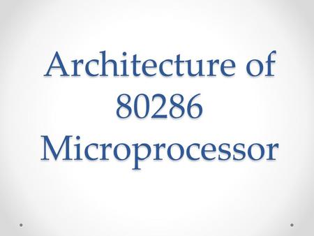 Architecture of Microprocessor