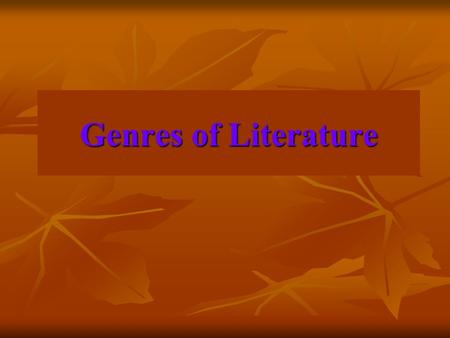 Genres of Literature.