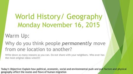 World History/ Geography Monday November 16, 2015