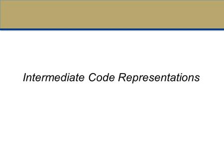 Intermediate Code Representations