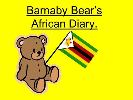 Barnaby Bear’s African Diary. I flew to Africa on this plane.