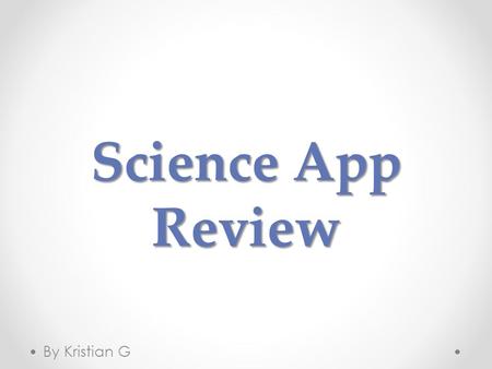 Science App Review By Kristian G. App Name App Name ChemCrafter.