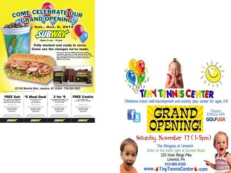 Grand Opening Grand Opening check off sheet Include the name, logo, slogan of your company. –Choose colors that will make flyer stand out Pale yellow,