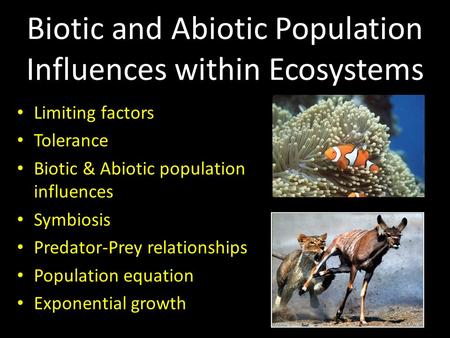 Biotic and Abiotic Population Influences within Ecosystems