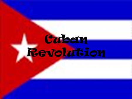 Cuban Revolution.