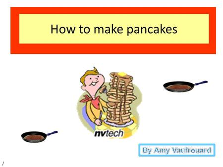 Q How to make pancakes /. 4 cups flour 2 tablespoons of sugar 1 teaspoon of salt two eggs beaten 4 cups of milk oil.