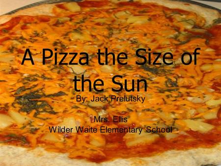 A Pizza the Size of the Sun