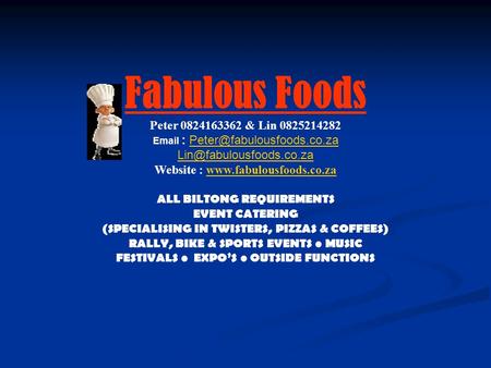 Fabulous Foods Peter 0824163362 & Lin 0825214282