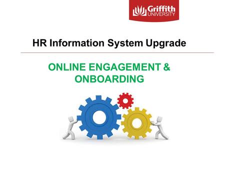 HR Information System Upgrade ONLINE ENGAGEMENT & ONBOARDING.