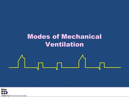 Modes of Mechanical Ventilation. P OINTS OF D ISCUSSIONS Advanced Basics: Flow and Time Limit and cycling Rise Time Volume vs Pressure Control Mandatory.