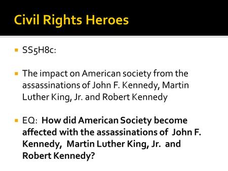 Civil Rights Heroes SS5H8c: