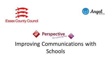 Improving Communications with Schools. LA Portal Schools LA NEWS Headline Keystage Data LA Documents / Reports Local Authority LA Visits / Reports Note: