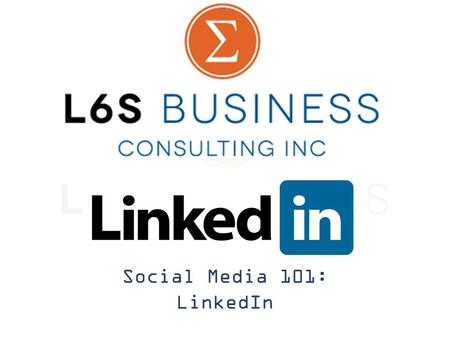 Social Media 101: LinkedIn. Agenda Personal Background Social Media Background Why LinkedIn? How do you use LinkedIn, in general? – Profile Setup – What.