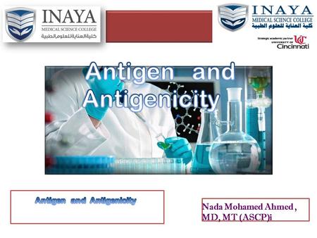 Antigen and Antigenicity Antigen and Antigenicity