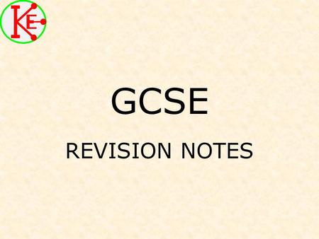 GCSE REVISION NOTES. Dangers of Electricity An electric current can cause: –Electric shock, muscle spasms –The heart may be stopped –Burning Do NOT touch.