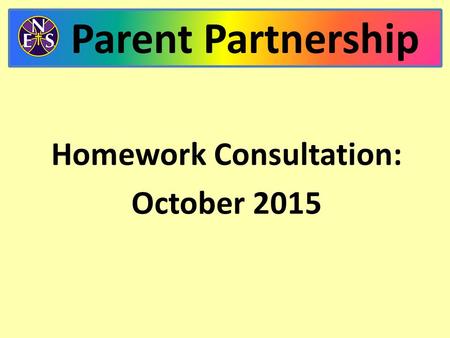 Parent Partnership Homework Consultation: October 2015.