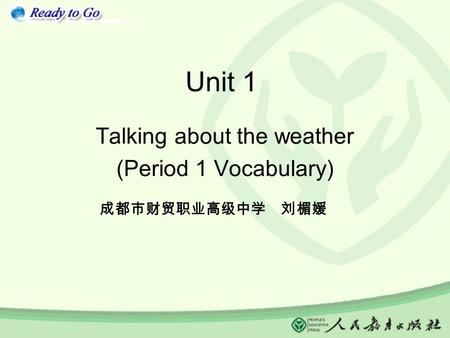 Talking about the weather (Period 1 Vocabulary)