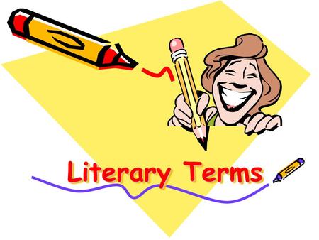 Literary Terms. Genre A style of art, film, music, or literature Some literary genres are mysteries, westerns, romances, and comedies.