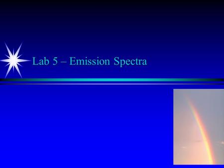 Lab 5 – Emission Spectra.