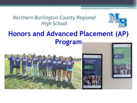 Northern Burlington County Regional High School Honors and Advanced Placement (AP) Program.