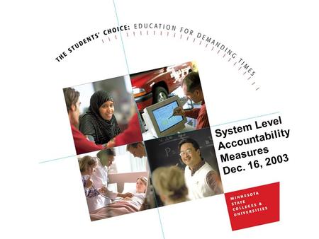 1 System Level Accountability Measures Dec. 16, 2003.