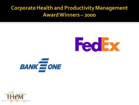 Level I Level II Sponsored by: Level II Corporate Health and Productivity Management Award Winner 2008 Sponsored by: